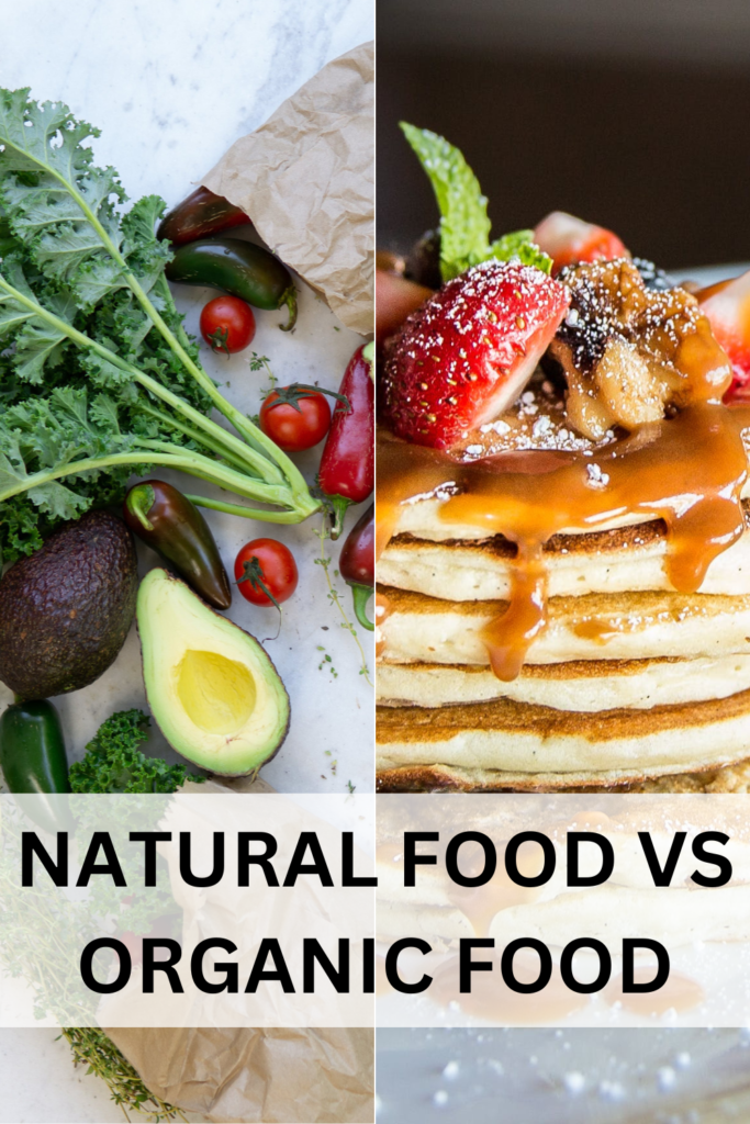 Natural vs organic food